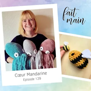 {Rediff}  #129 Cœur Mandarine, le crochet en mode fun !
