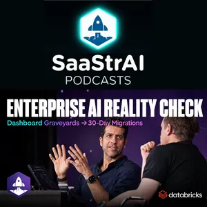 SaaStr 863: The Enterprise AI Reality Check: From Dashboard Graveyards to 30-Day Migrations with Databricks' Co-Founder and SVP of Field Engineering