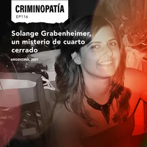 116. Solange Grabenheimer, un misterio de cuarto cerrado (Argentina, 2007)