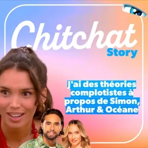 J'ai des théories complotistes à propos de la révélation d'Arthur / Océane & du retour de Simon • [React Secret Story Sem6 I Chitchat Story]