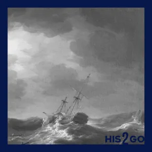 His2Go#232 - Untergang der Wager: Schiffbruch am Ende der Welt