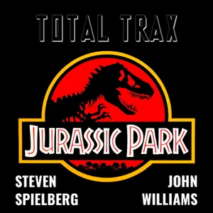 (260) Steven Spielberg & John Williams : Jurassic Park