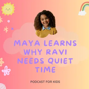 Understanding Others 🧠 Maya Learns Why Ravi Needs Quiet Time (English Story For Kids)