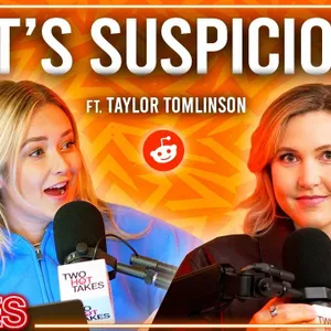 256: That's Suspicious Ft. Taylor Tomlinson