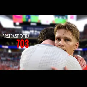 Arsecast Extra Episode 703 - 12.07.2026