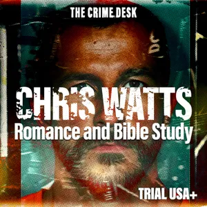 Chris Watts Unmasked Pt.2 - Romance and Bible Study: The Prison Life of a Family Annihilator