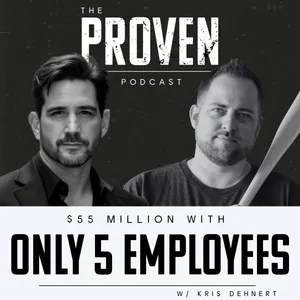 $55 Million with only 5 employees - Kris Dehnert