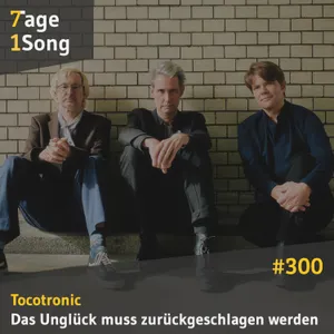 #300 Tocotronic - Das Unglück muss zurückgeschlagen werden