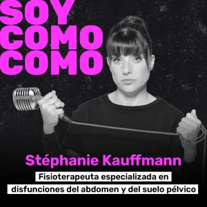 #124 · El síndrome genitourinario en la menopausia, con Stéphanie Kauffmann