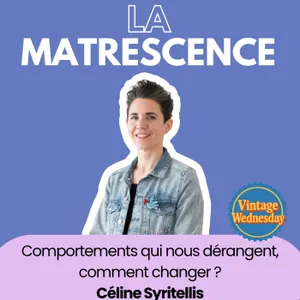 VINTAGE WEDNESDAY - Comment changer le quotidien pesant avec nos enfants, en 3 étapes ? - Céline Syritellis