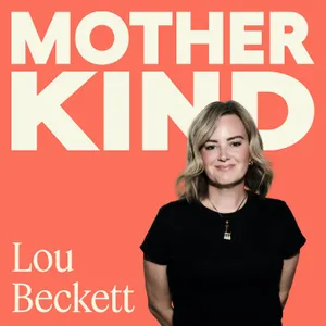 Lou Beckett: Why Mothers Carry So Much of the Mental Load and How to Change It