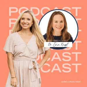 222. Raising Kids in a Weight-Obsessed World (and the Truth About Growth Charts) with Dr. Erin Knopf
