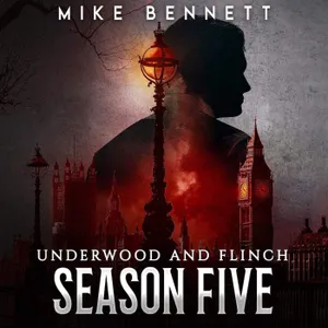 Underwood and Flinch 5: Episode 3