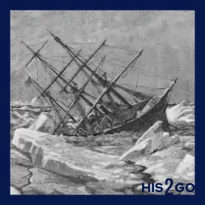 His2Go#217 - Gefangen im ewigen Eis: Die Jeannette Expedition