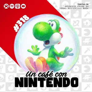 Podcast #318 | Nuestros primeros pasos en Yoshi and the Mysterious Book