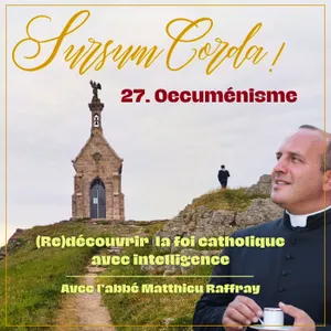 Oecuménisme : Sursum Corda 27