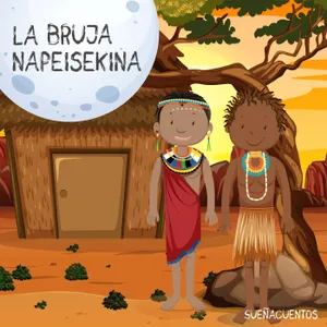 La bruja Napeisekina (Versión Sueñacuentos)