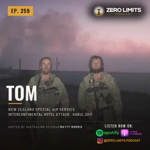 Ep. 259 Tom. A New Zealand Special Air Service - Intercontinental Hotel Attack Kabul 2011