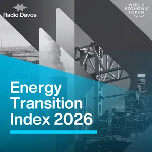 A "fundamental shift" in energy thinking: the Energy Transition Index 2026