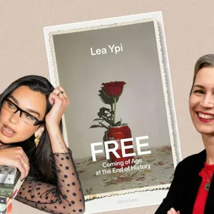 Lea Ypi On Freedom, Communism And Growing Up In Albania In Free