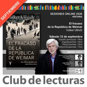 El fracaso de la República de Weimar · Volker Ullrich | Club de Lecturas 12 sept 2026