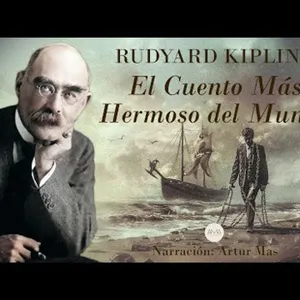Rudyard Kipling - El Cuento Más Hermoso del Mundo (Audiolibro Completo en Español) "Voz Real Humana"
