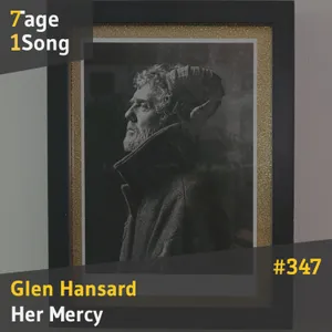 #347 Glen Hansard – Her Mercy