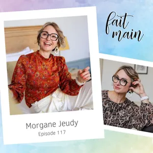 {Rediff} #117 Morgane Jeudy, pétillante prof de couture