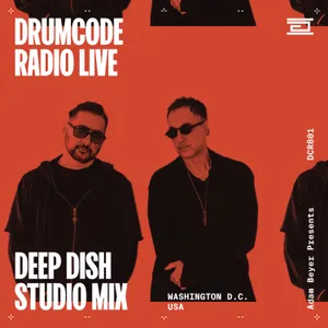 DCR801 - Drumcode Radio Live - Deep Dish studio mix from Washington DC