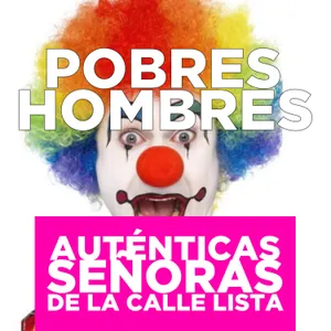 Pobres Hombres (con Miguel Agnes)