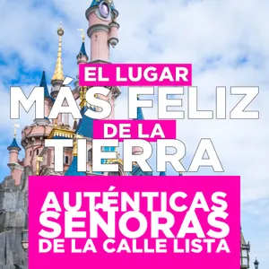 El Lugar Más Feliz de la Tierra (con Soyunapringada)