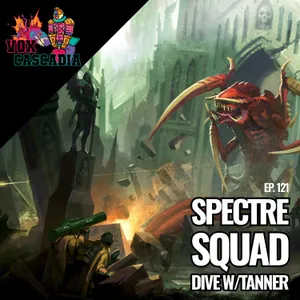 Spectre Squad Dive w/Tanner!