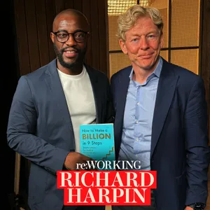 I Sold my Business For £4.1 Billion. The Career Advice I Wish I’d Known: Richard Harpin