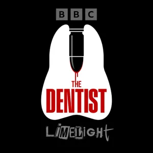 The Dentist: Episode 2