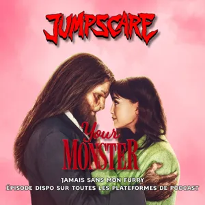 YOUR MONSTER : Monstre et compagnie