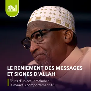 [La médecine des coeurs] ⁠Le reniement des messages et signes d'Allah