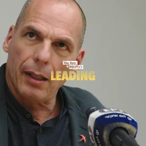 187. Yanis Varoufakis: How The 2008 Crisis Revived Far-Right Populism
