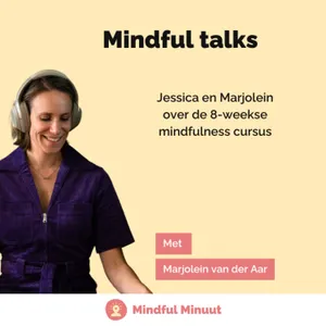 Jessica en Marjolein over de 8-weekse mindfulness cursus