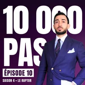 #10 LEUR PAROLE NE VAUT RIEN - 10 000 PAS SAISON 4