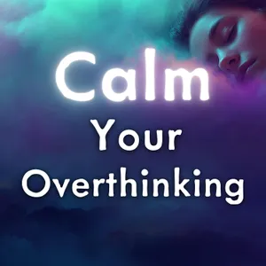 Guided Sleep Meditation for an Overactive Mind - Release Stress and Overthinking and Relax