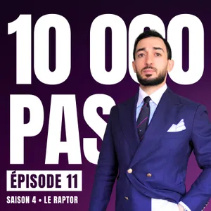 #11 INSPIRATION ET INGRATITUDE - 10 000 PAS SAISON 4