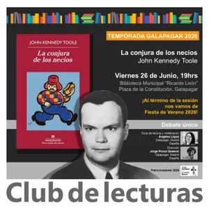 La conjura de los necios — John Kennedy Toole | Debate Club de Lecturas Galapagar 2026