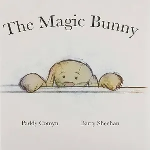 The Magic Bunny, by Paddy Comyn
