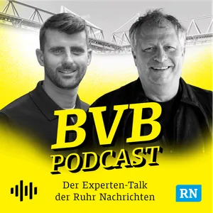 Episode #525: Dortmund und der Schein-Meisterkampf - riskante Transfer-Strategie