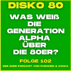 Generation Alpha und die 80er