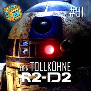 091 - Der tollkühne R2-D2